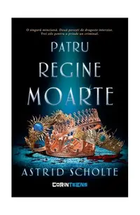 Patru regine moarte - Paperback brosat - Astrid Scholte