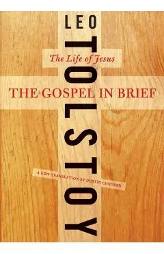 The Gospel in Brief: The Life of Jesus