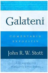 Galateni. Comentariu expozitiv