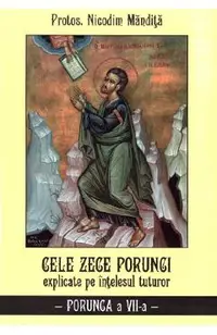 Cele zece porunci explicate pe intelesul tuturor. Porunca a VII-a