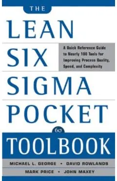 Lean Six Sigma Pocket Toolbook: A Quick Reference Guide to N