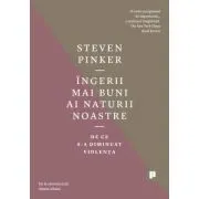 Ingerii mai buni ai naturii noastre. De ce s-a diminuat violenta