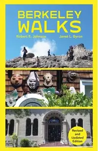 Berkeley Walks: Revised and Updated Edition