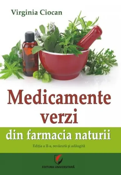 Medicamente verzi din farmacia naturii - Paperback brosat - Virginia Ciocan