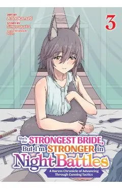 She's the Strongest Bride, But I'm Stronger in Night Battles: A Harem Chronicle of Advancing Through Cunning Tactics (Manga) Vol. 3