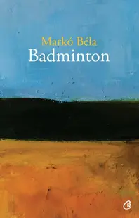 Badminton - Paperback brosat - Markó Béla