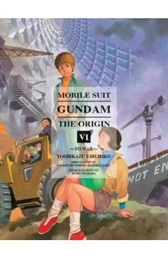 Mobile Suit Gundam: The Origin, Volume 6: To War