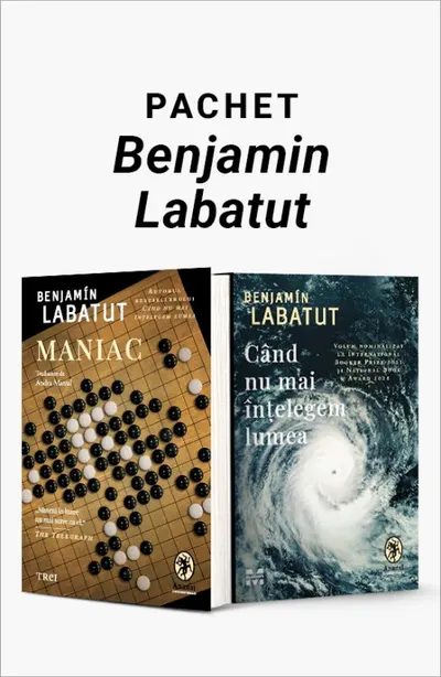 Pachet Benjamin Labatut. Maniac/Când nu mai înțelegem lumea