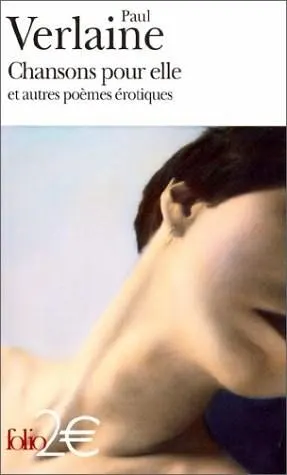 Chansons pour elle et autres poèmes érotiques