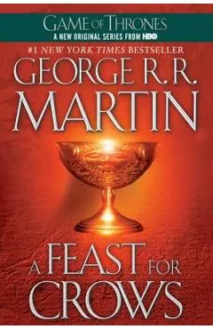 A Feast for Crows: A Song of Ice and Fire: Book Four