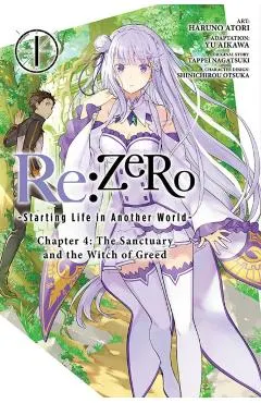 RE: Zero -Starting Life in Another World-, Chapter 4: The Sanctuary and the Witch of Greed, Vol. 1 (Manga)