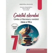 Limba si literatura romana. Caietul elevului pentru clasa a 7-a