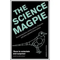 The Science Magpie By Simon Flynn