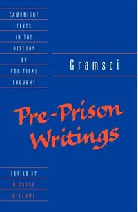 Gramsci: Pre-Prison Writings