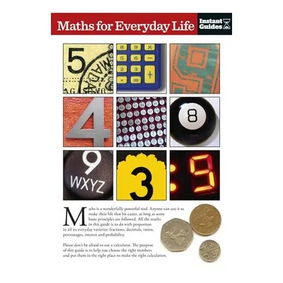 Maths for Everyday Life The Instant Guide