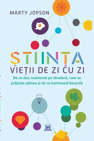 Știința vieții de zi cu zi - Paperback brosat - Marty Jopson