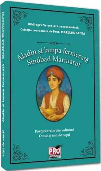 Aladin si lampa fermecata . Sinbad marinarul