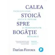Calea stoica spre bogatie