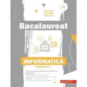 Bacalaureat. Informatica. Limbajul C++