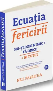 Ecuația fericirii (Ediția II) - Paperback brosat - Neil Pasricha