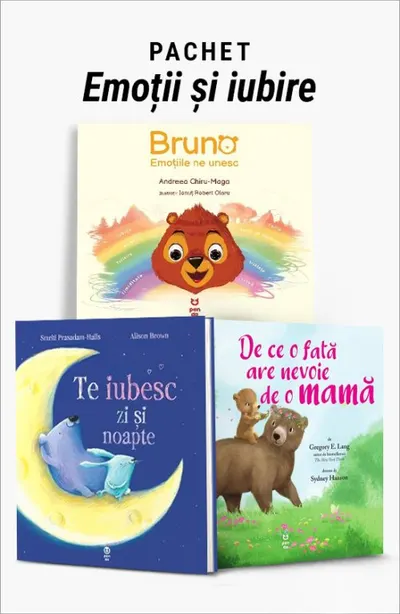Pachet Emoții și iubire. Bruno. Emoțiile ne unesc/Te iubesc zi şi noapte/De ce o fată are nevoie de o mamă