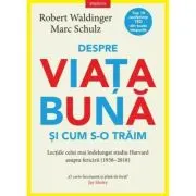 Despre viata buna si cum s-o traim