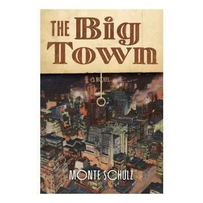 The Big Town