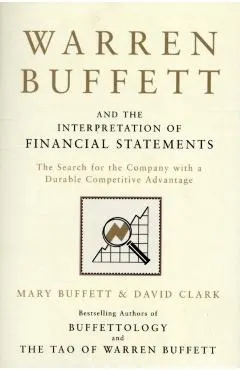 Warren Buffett and the Interpretation of Financial Statement