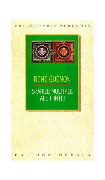 Stările multiple ale Fiinţei - Paperback brosat - René Guénon