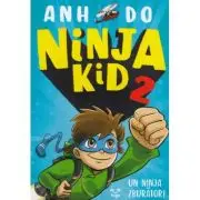 Ninja Kid 2. Un ninja zburator!