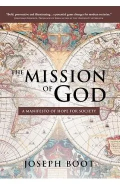 The Mission of God: A Manifesto of Hope for Society