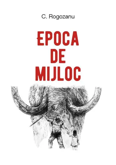 Epoca de mijloc - Paperback brosat - Costi Rogozanu