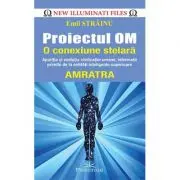 Proiectul OM. O conexiune stelara