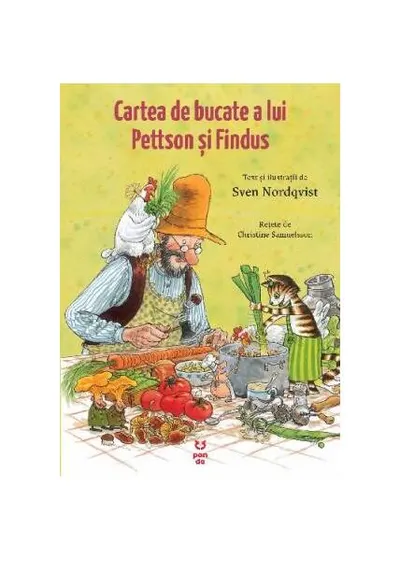 Cartea de bucate a lui Pettson și Findus - Paperback - Sven Nordqvist