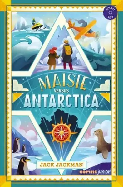 Maisie versus Antarctica - Paperback brosat - Jack Jackman