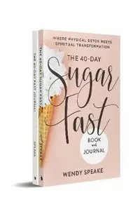 The 40-Day Fast Journal/The 40-Day Sugar Fast Bundle