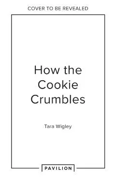 How the Cookie Crumbles