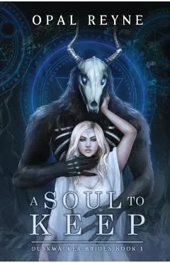 A Soul to Keep: Duskwalker Brides: book 1