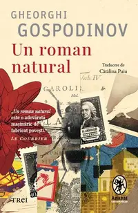 Un roman natural - Paperback brosat - Gheorghi Gospodinov