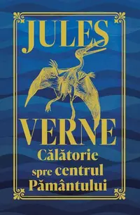 Călătorie spre centrul Pământului - Hardcover - Jules Verne