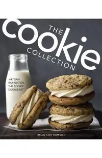 The Cookie Collection: Artisan Baking for the Cookie Enthusiast