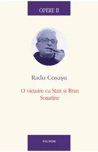 eBook Opere II. O vietuire cu stan si Bran, Sonatine