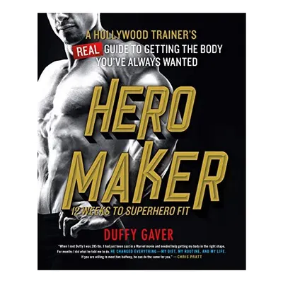 Hero Maker : 12 Weeks to Superhero Fit