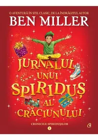 Jurnalul unui spiridus al Craciunului. Cronicile spiridusilor vol. 1