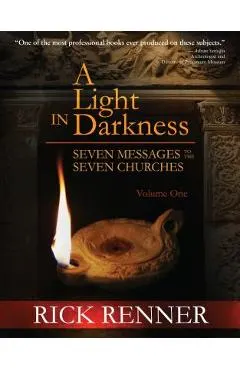 A Light in the Darkness: Seven Messages to the Seven Churches