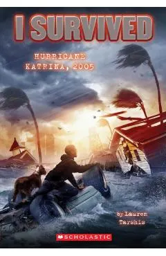 I Survived Hurricane Katrina, 2005 (I Survived #3)