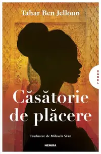 Căsătorie de plăcere - Paperback brosat - Tahar Ben Jelloun