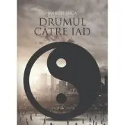 Drumul catre iad