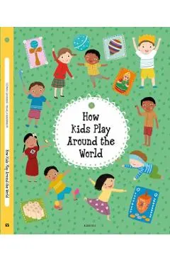 How Kids Play Around the World