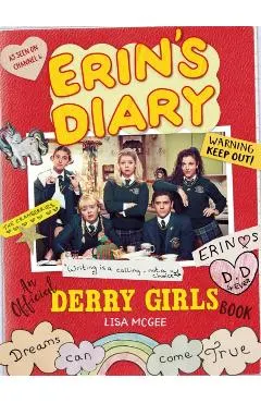 Erin's Diary: An Official Derry Girls Book